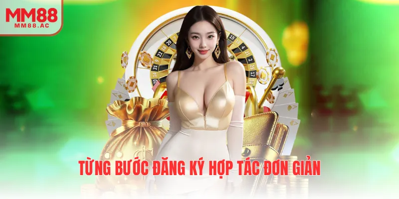 Từng bước đăng ký hợp tác đơn giản