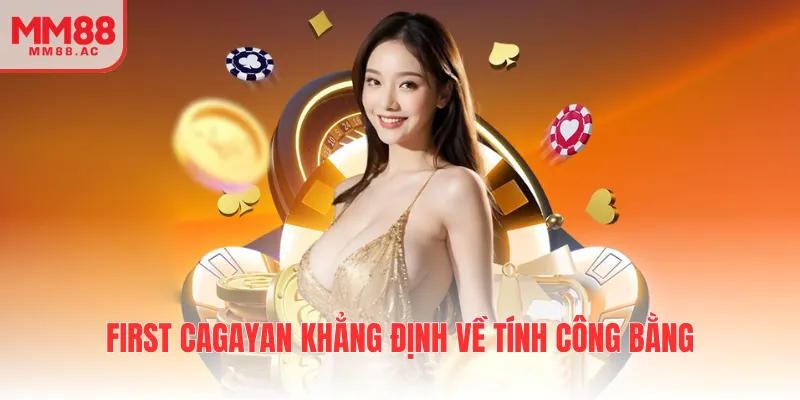 First Cagayan khẳng định về tính công bằng