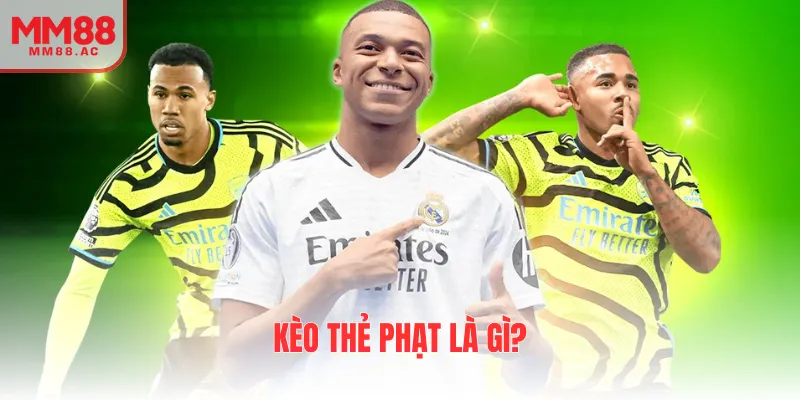 Kèo thẻ phạt dễ hiểu cho newbie