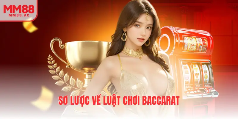 Sơ lược về luật chơi baccarat