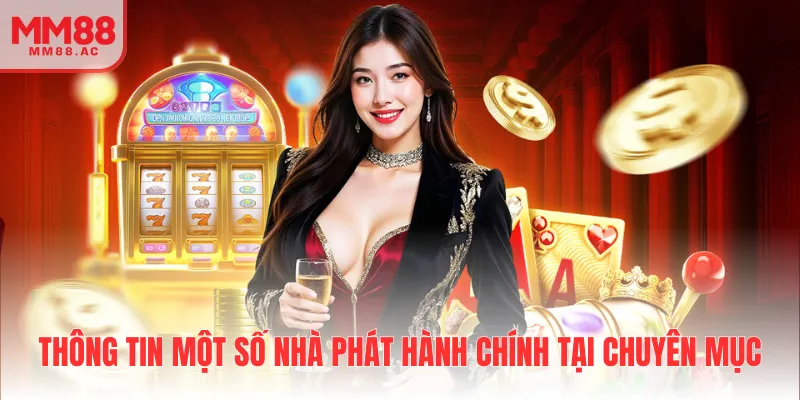 Thông tin một số nhà phát hành chính tại chuyên mục
