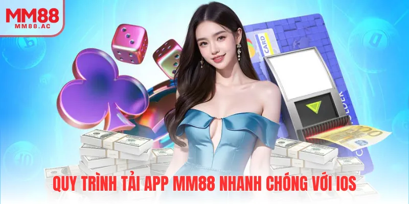 Quy trình tải app MM88 nhanh chóng với iOS